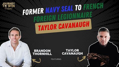Former Navy SEAL to French Foreign Legionnaire Taylor Cavanaugh's story - YouTube
