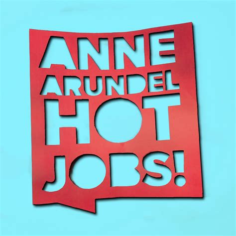 Anne Arundel County Hot Jobs