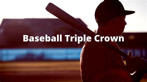 MLB Triple Crown Winners (Hitting and Pitching) - Baseball