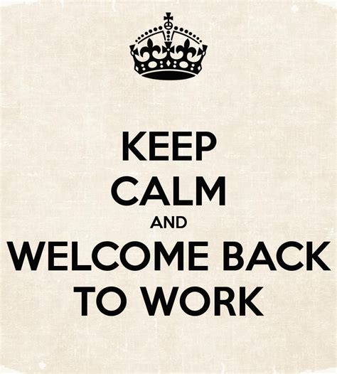 Welcome Back Funny Quotes For Work. QuotesGram