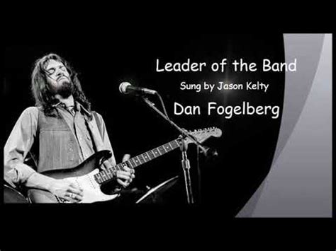 Keltyoke - Leader Of The Band by Dan Fogelberg - YouTube