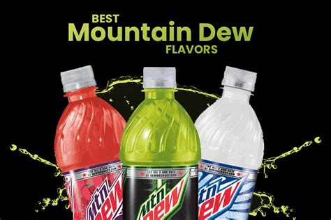 4 Best Mountain Dew Flavors Ranked (2025)