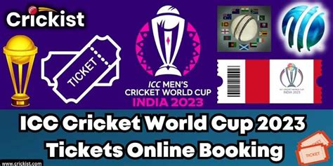 ICC Cricket World Cup 2023 Tickets Online Booking – ODI CWC Tickets Guide