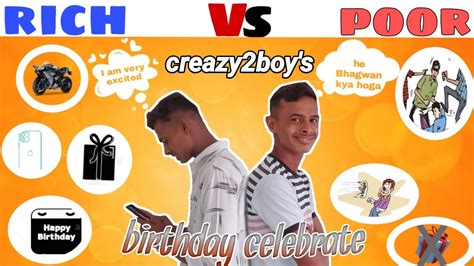 rich vs poor birthday celebration. creazy2boy's (C²B) - YouTube