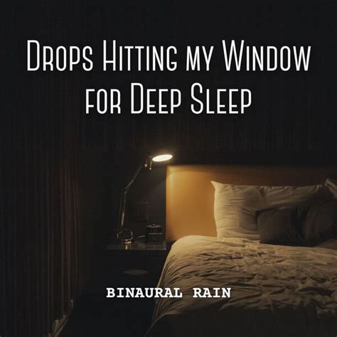 Binaural Rain: Drops Hitting my Window for Deep Sleep, Binaural Beats ...