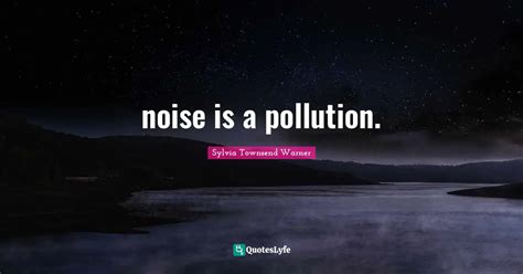 Best Noise Pollution Quotes with images to share and download for free ...