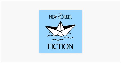 ‎The New Yorker: Fiction on Apple Podcasts