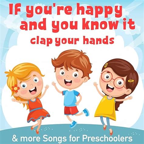 If You're Happy and You Know It (Clap Your Hands) & more Songs for Preschoolers by Nursery ...