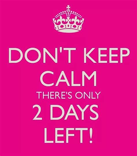 2 Days To Go For Your Birthday Quotes - ShortQuotes.cc