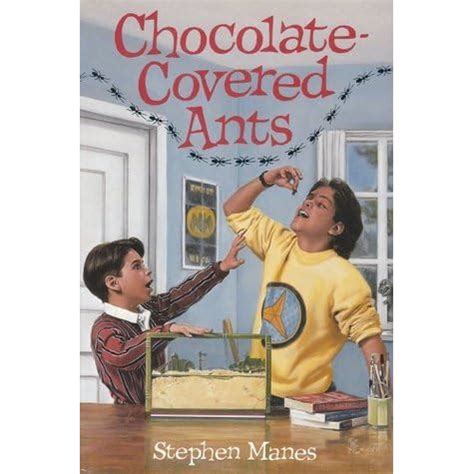 Chocolate-Covered Ants by Stephen Manes — Reviews, Discussion ...