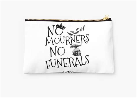 "NO MOURNERS, NO FUNERALS" Studio Pouches by buttermybooks | Redbubble