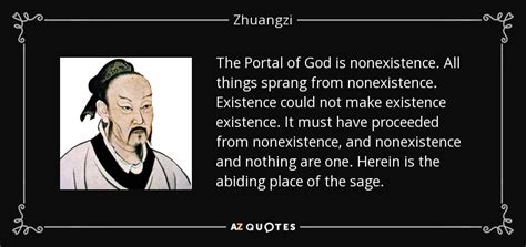 Zhuangzi quote: The Portal of God is nonexistence. All things sprang from...