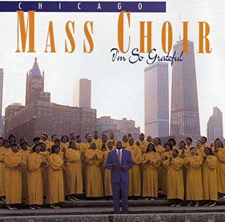 Chicago Mass Choir - I'm So Grateful - Amazon.com Music