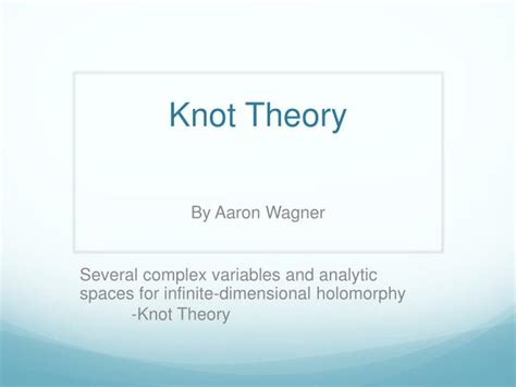 PPT - Knot Theory PowerPoint Presentation, free download - ID:2200919