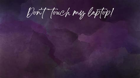 [100+] Dont Touch My Laptop Wallpapers | Wallpapers.com