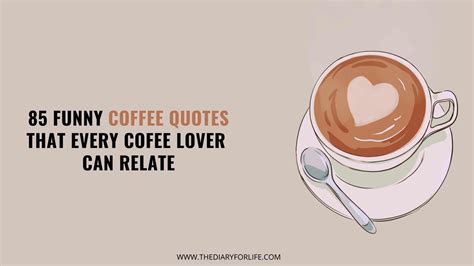 85 Funny Coffee Quotes That Every Cofee Lover Can Relate