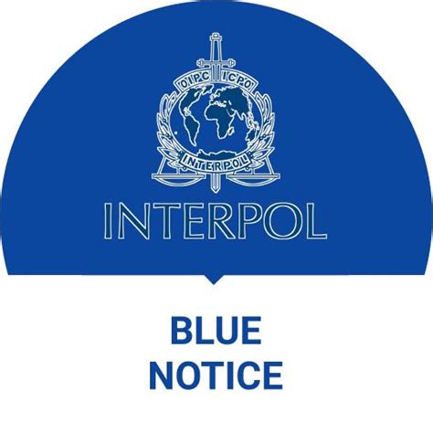 What is Blue Notice? ️ Interpol Blue Notice list