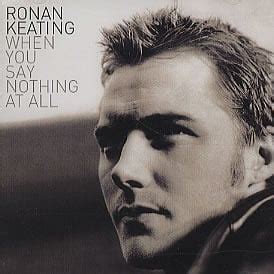 Ronan Keating – When You Say Nothing At All Lyrics | Genius Lyrics