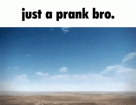 Just A Prank Bro Nuke GIF - Just A Prank Bro Nuke - Discover & Share GIFs