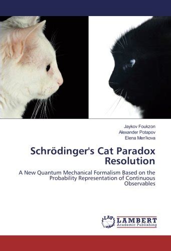 Schrödinger's Cat Paradox Resolution: A New Quantum Mechanical ...