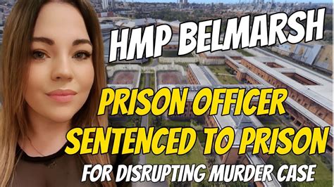 HMP Belmarsh. Prison Officer Sentenced to Prison. - YouTube