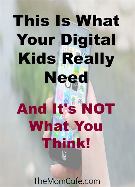 This Is What Your Digital Kids Really Need- It's Not What You Think!