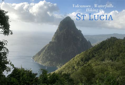 Hiking, volcanoes and waterfalls in St Lucia