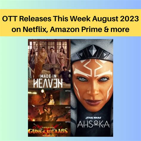 OTT Releases This month August 2023 on Netflix, Amazon Prime & more ...