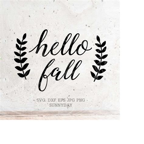 Hello Fall SVG, Fall Svg File DXF Silhouette Print Vinyl Cri - Inspire ...