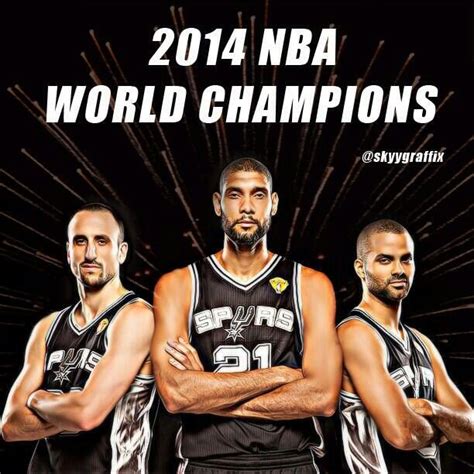 SPURS 2014 NBA CHAMPIONS | Nba champions, Champion, San antonio spurs