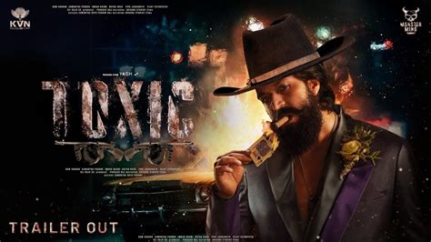 TOXIC - Trailer | Rocking Star Yash | Geetu Mohandas | KVN Productions | Monster Mind Creations ...