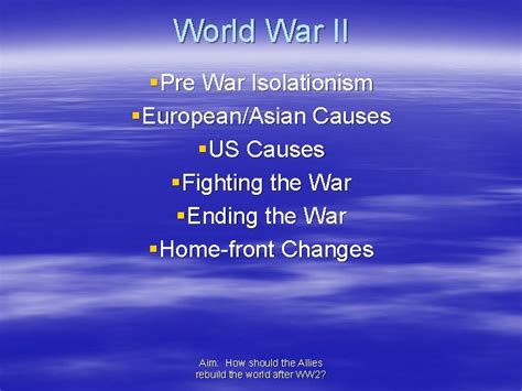 World War II Pre War Isolationism EuropeanAsian Causes