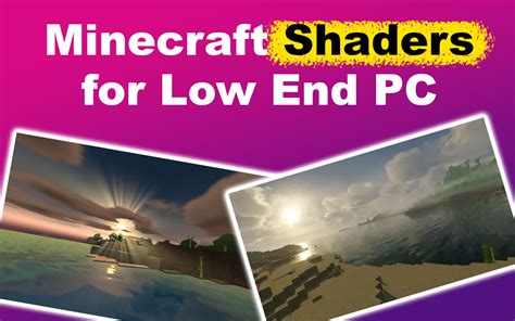 Minecraft Shaders for Playing on Low-End PCs [Best Choices!] - Alvaro ...