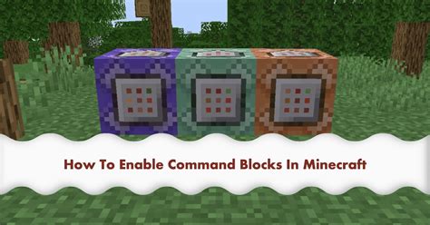 How To Enable Command Blocks In Minecraft