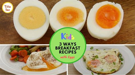 3 Simple Egg Breakfast Recipes for Toddlers & Kids | How to make Poached egg, Boiled egg, Fried ...