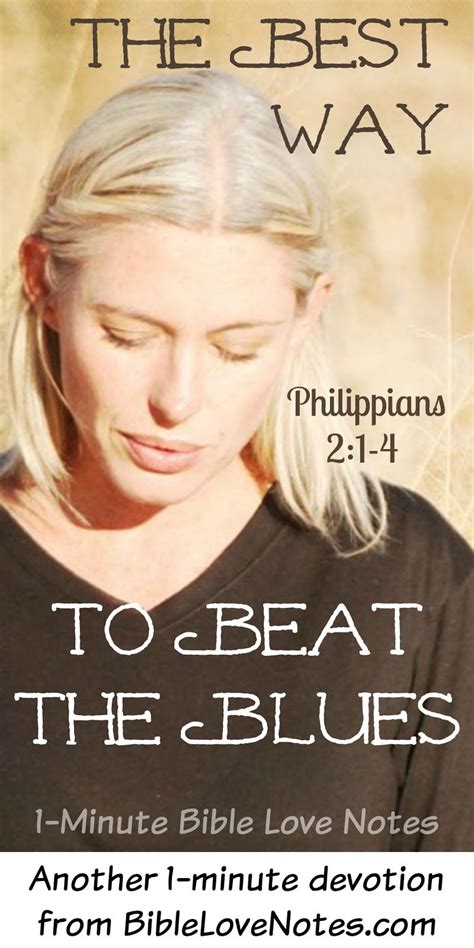 Beatin' the Blues | Bible devotions, Bible love, Christian verses