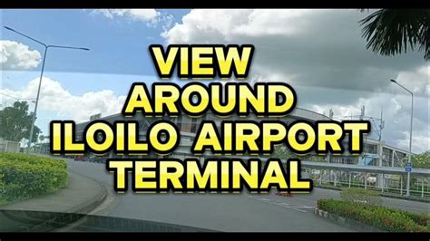 View around Iloilo Airport Terminal - YouTube