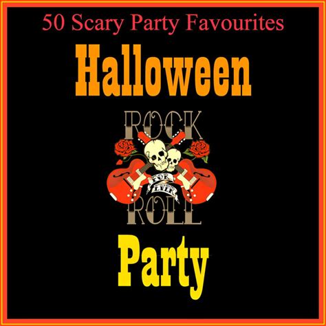 Halloween Rock & Roll Party by Various Artists on Spotify