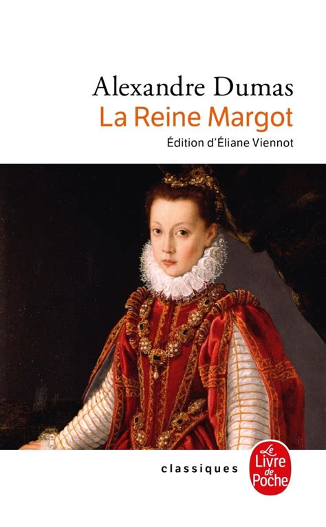 La Reine Margot, Alexandre Dumas, Jacques Laurent, Eliane Viennot | Livre de Poche