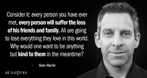 Sam Harris Free Will Quotes - boomerangstory