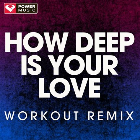 How Deep Is Your Love - Single - Power Music Workout mp3 buy, full ...