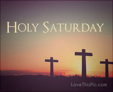 Holy Saturday Pictures, Photos, and Images for Facebook, Tumblr ...