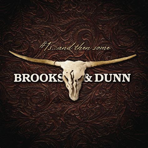 1s ... and Then Some by Brooks & Dunn on Apple Music