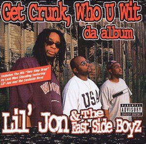 Lil Jon & the East Side Boyz - Get Crunk Who U Wit: Da Album - Amazon.com Music