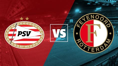 PSV vs Feyenoord live stream and how to watch the Eredivisie for free ...