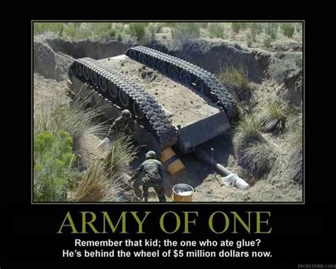 Army of one | Military jokes, Army humor, Military humor