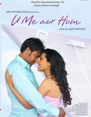 U Me Aur Hum Movie: Review | Release Date (2008) | Songs | Music | Images | Official Trailers ...