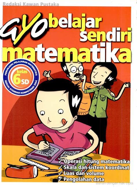 Ayo Belajar Sendiri Matematika Kelas 6 SD oleh Redaksi Kawan Pustaka ...