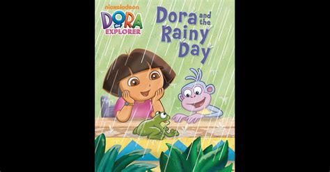 Dora and the Rainy Day (Dora the Explorer) by Nickelodeon Publishing on iBooks