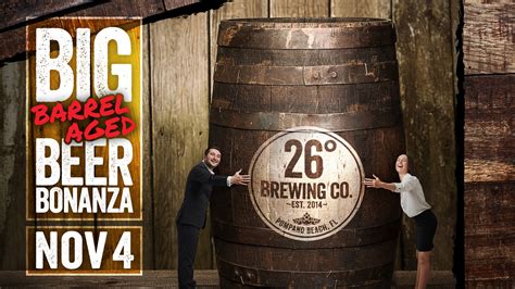 Big Barrel Aged Beer Bonanza! | 26º Brewing Company